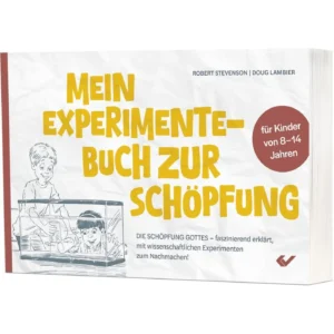 Robert Stevenson, Doug Lambier - Mein Experimente-Buch zur Schöpfung