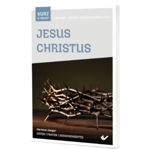 Markus Wäsch (Hrsg.), Hartmut Jaeger (Hrsg.) - Jesus Christus: kurzgefasst