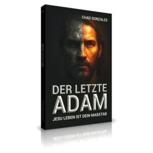 Chad Gonzales - Der letzte Adam