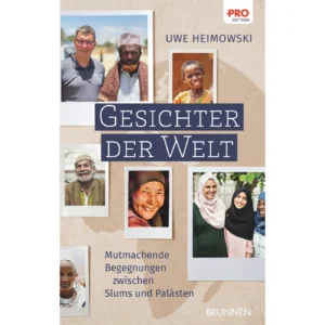 Uwe Heimowski - Gesichter der Welt