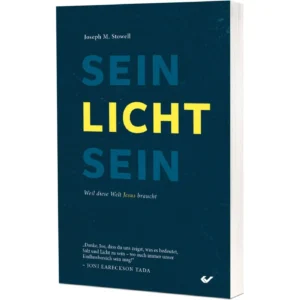 Joseph M. Stowell - Sein Licht sein