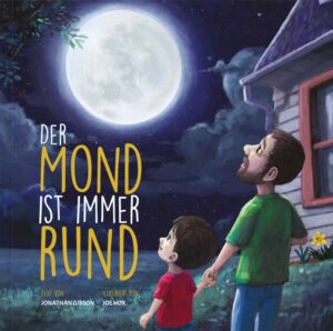 Joe Hox, Jonathan Gibson - Der Mond ist immer rund