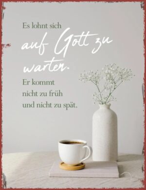 Metallschild: Auf Gott zu warten
