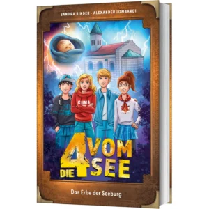 Sandra Binder, Alexander Lombardi – Die 4 vom See: Das Erbe der Seeburg (Band 10)