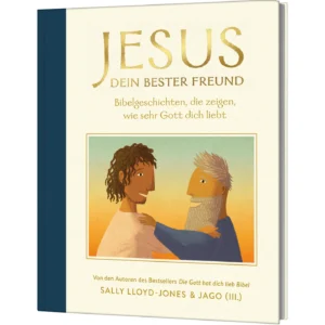 Sally Lloyd-Jones, Jago (Illustr.) - Jesus, dein bester Freund
