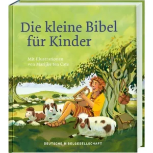 Marijke ten Cate (Illustr.) - Die kleine Bibel für Kinder