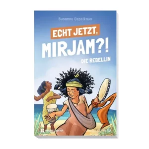 Susanne Ospelkaus, Volker Konrad (Illustr.) - Echt jetzt, Mirjam?!