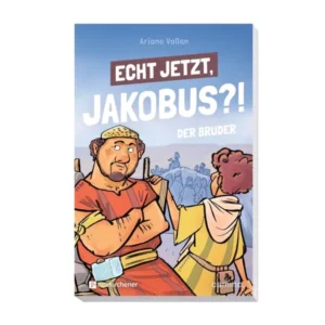 Ariane Vaßen, Volker Konrad (Illustr.) - Echt jetzt, Jakobus?!