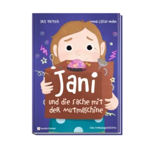 Iris Tritsch, Anna Lisicki-Hehn (Illustr.) - Jani und die Sache mit der Mutmaschine