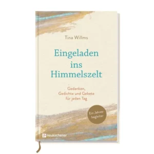Tina Willms - Eingeladen ins Himmelszelt