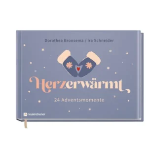 Dorothea Bronsema, Ira Schneider - Herzerwärmt