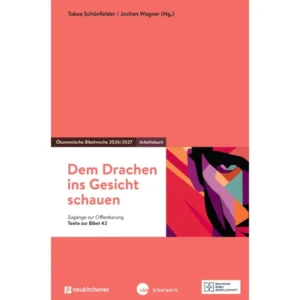 Tabea Schönfelder, Jochen Wagner - Dem Drachen ins Gesicht schauen (Arbeitsbuch)