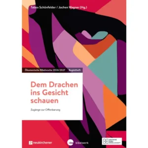 Tabea Schönfelder, Jochen Wagner - Dem Drachen ins Gesicht schauen (Begleitheft)