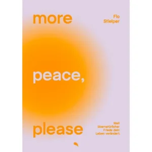 Flo Stielper - more peace, please