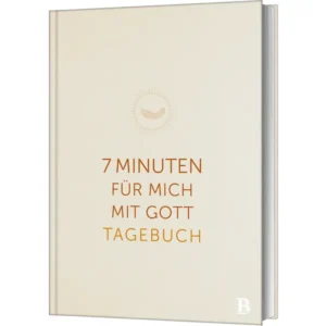 Ulrich Wendel, Annegret Prause - 7 Minuten für mich mit Gott: Tagebuch