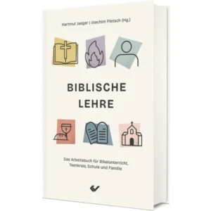 Hartmut Jaeger, Joachim Pletsch (Hrsg.) - Biblische Lehre