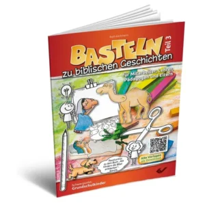 Ruth Kerkmann - Basteln zu biblischen Geschichten: Teil 3