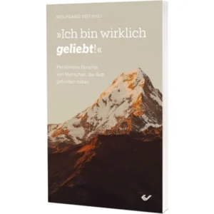 Wolfgang Seit (Hrsg.) - Ich bin wirklich geliebt!