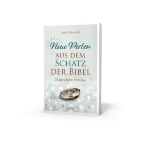 Daniel Bormuth - Neue Perlen aus dem Schatz der Bibel