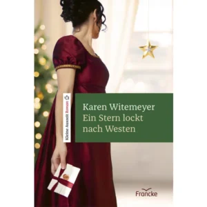 Karen Witemeyer - Ein Stern lockt nach Westen