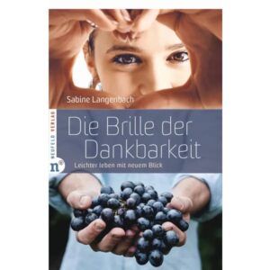 Sabine Langenbach - Die Brille der Dankbarkeit