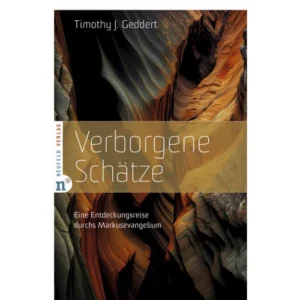 Timothy J. Geddert - Verborgene Schätze