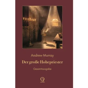 Andrew Murray - Der große Hohepriester