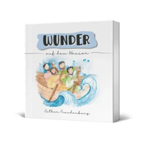 Esther Freudenberg - Wunder auf dem Wasser