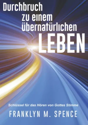 Franklyn Spence - Durchbruch zu einem übernatürlichen Leben