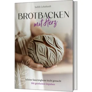 Judith Lehnhardt - Brotbacken mit Herz