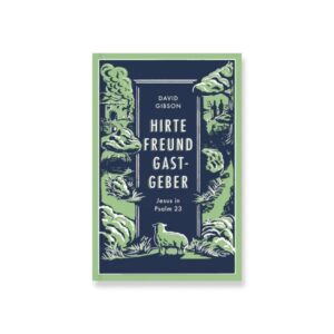 David Gibson - Hirte, Freund & Gastgeber