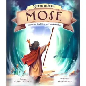 Alison Mitchell, Noah Warnes (Illustr.) - Mose