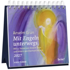 Wochen-Aufstellkalender: Anselm Grün, Eberhard Münch - Mit Engeln unterwegs 2027