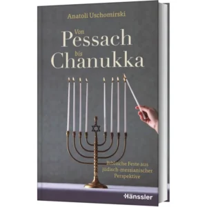 Anatoli Uschomirski - Von Pessach bis Chanukka
