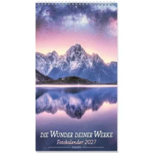 Fotokalender: Die Wunder Deiner Werke 2027