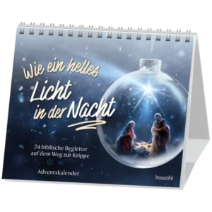 Adventskalender: Wie ein helles Licht in der Nacht