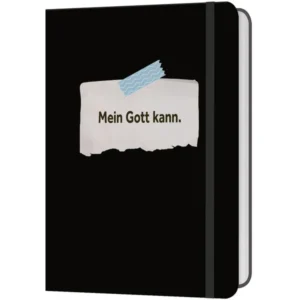 Notizbuch: Mein Gott kann.