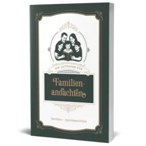 Joel R. Beeke - Ein Leitfaden für Familienandachten