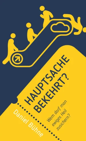 Daniel Bühne - Hauptsache bekehrt?
