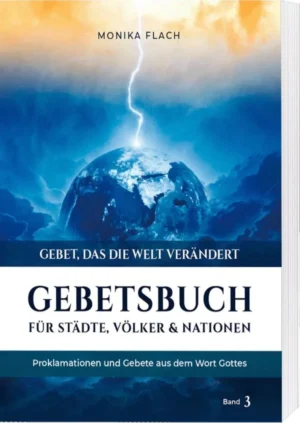 Monika Flach - Gebetsbuch für Städte, Völker, Nationen