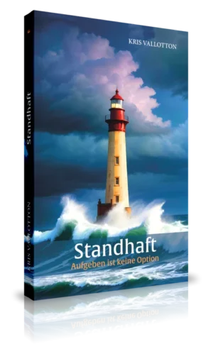 Kris Vallotton - Standhaft