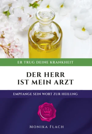 Monika Flach - Der Herr ist mein Arzt
