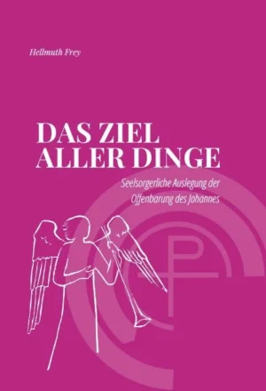 Hellmuth Frey - Das Ziel aller Dinge