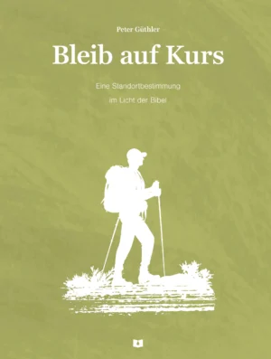 Peter Güthler - Bleib auf Kurs